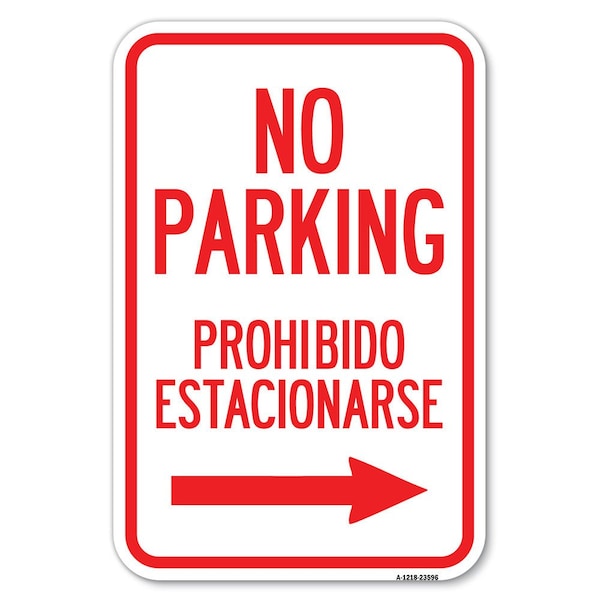 Signmission No Parking Prohibido Estacionarse With Heavy-Gauge Aluminum Sign, 12" x 18", A-1218-23596 A-1218-23596 - main